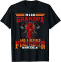 I'm Dad Grandpa Retired Firefighter Nothing Scares Me T-Shirt