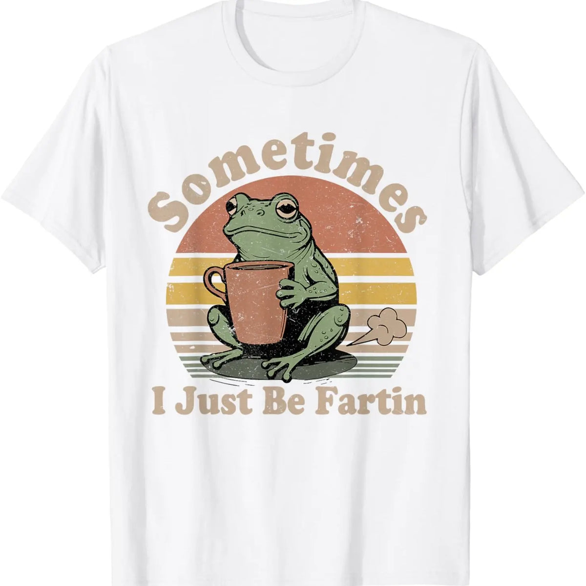 Sometimes I Just Be Fartin' Frog T-Shirt,Funny Gifts, Unisex Casual Top