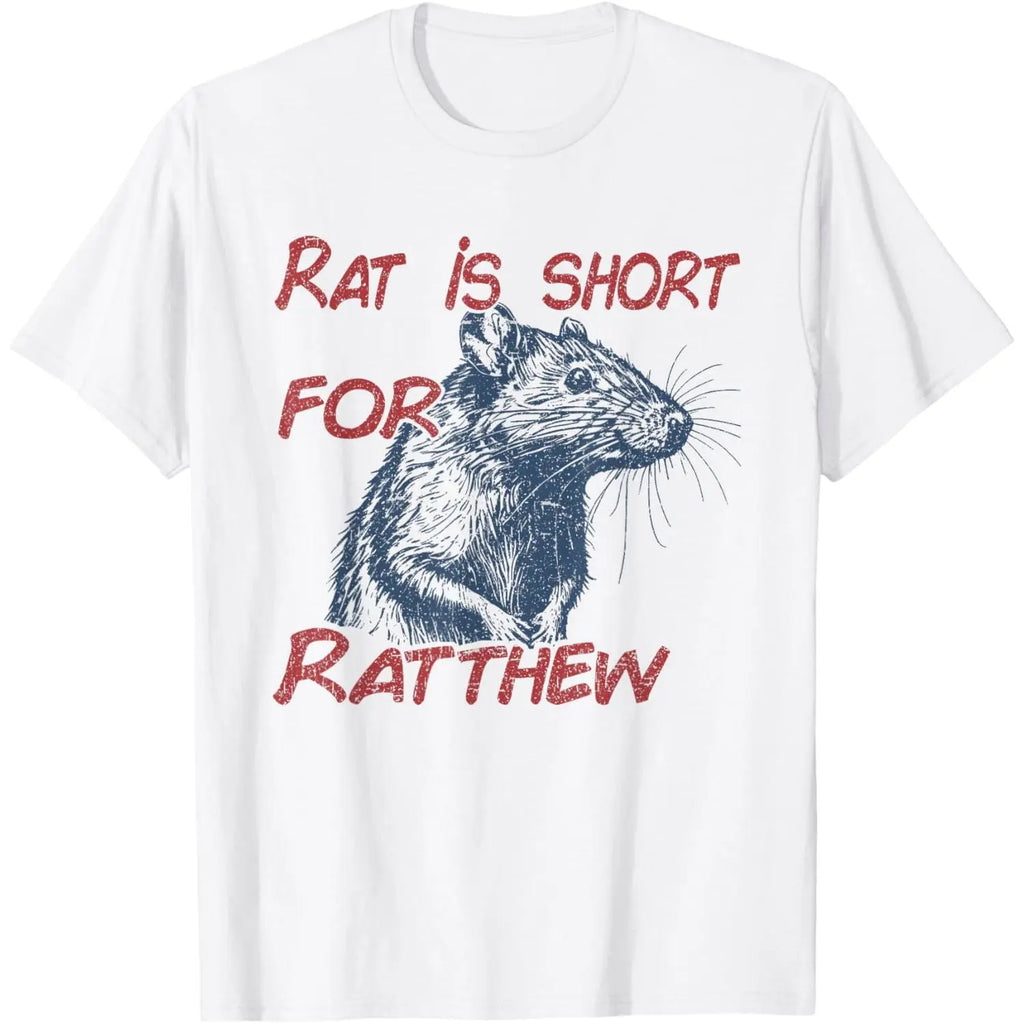 Rat is Short For Ratthew Funny Meme T-Shirt