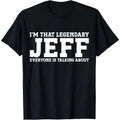 Jeff Personal Name First Name Funny Jeff T-Shirt,Unisex,Made in USA.