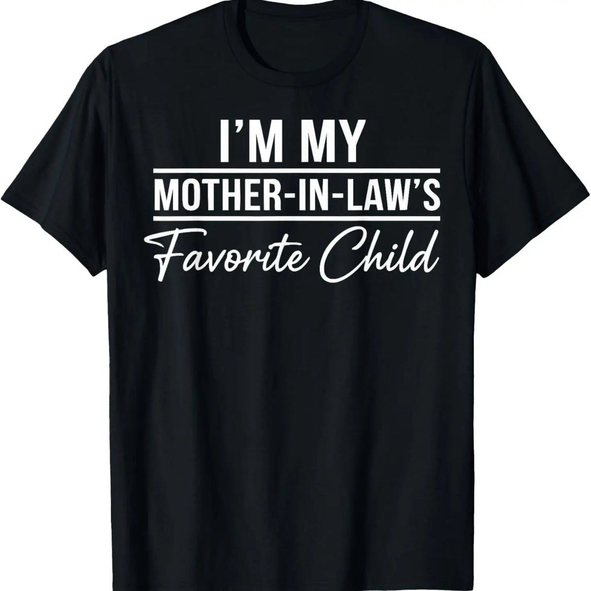 Funny Moms Favorite Son Daughter I'm Mom's Favorite T-Shirt Golf Gift T-Shirt For Men and Women