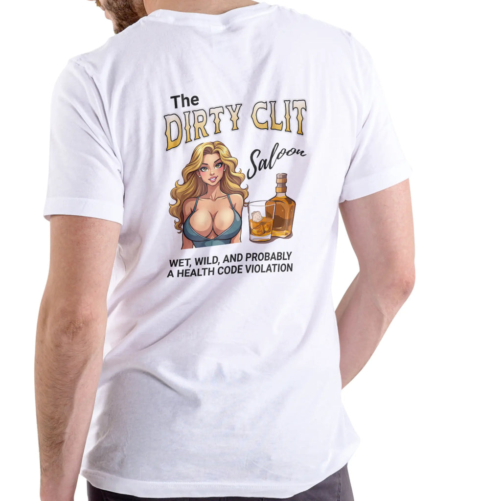 THE DIRTY CL!T SALOON T Shirt, Unisex, Cotton